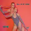 All in My Head - Single album lyrics, reviews, download