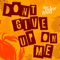 Don't Give Up On Me - The Color Fred lyrics