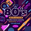 The 80's Revisited (Dancefloor Classics Remixed by Michael Gray, Dr Packer & DJ Andy Smith)