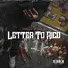 Letter To Rico - Single album lyrics, reviews, download