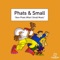 Music for Pushchairs - Phats & Small lyrics