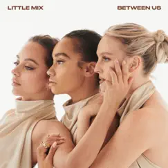Between Us by Little Mix album reviews, ratings, credits