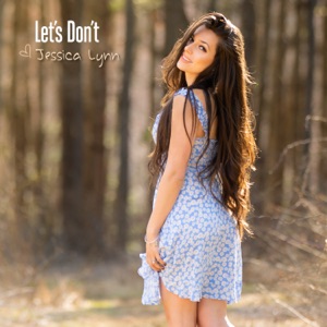 Jessica Lynn - Let's Don't - Line Dance Musik
