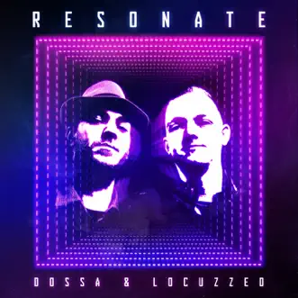 Resonate by Dossa & Locuzzed album reviews, ratings, credits