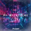 No More Lies - Single