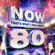 Various Artists - NOW That's What I Call Music! Vol. 80