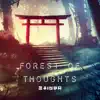 Forest of Thoughts - Single album lyrics, reviews, download