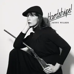 Hardships! by Jenny Wilson album reviews, ratings, credits