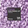 Sun Rising Up (Remixes) album lyrics, reviews, download