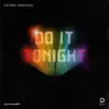 Do It Tonight song lyrics