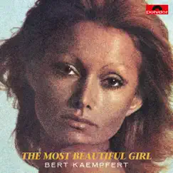The Most Beautiful Girl (Remastered) by Bert Kaempfert and His Orchestra album reviews, ratings, credits