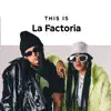THIS IS LA FACTORIA album lyrics, reviews, download