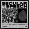 Secular Speech - Single album lyrics, reviews, download