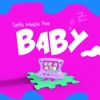 Soft Music For Baby
