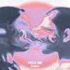 Stream & download Feed Me - Single