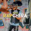 Stream & download RAPCHERA - Single