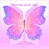 Staying With You (feat. ARMY) - Single album lyrics, reviews, download