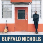 Buffalo Nichols - Sorry It Was You