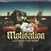 Motivation (feat. Bo Bundy) - Single album lyrics, reviews, download