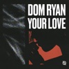 Your Love - Single