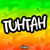 Tuhtah - Single