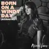 Born on a Windy Day (Acoustic) - Single album lyrics, reviews, download