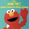 Sesame Street: Elmo's Favorite Sing-Alongs album lyrics, reviews, download