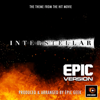 Interstellar Main Theme (From "Interstellar") [Epic Version] - Epic Geek