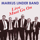 Live Must Go On (Live) - Markus Linder Band