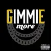Gimmie More (feat. Just Juice) [Remix] [Remix] - Single album lyrics, reviews, download