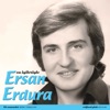 En İyileriyle Ersan Erdura