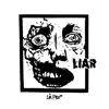 Liar - Single album lyrics, reviews, download