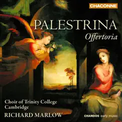 Palestrina: Offertoria by The Choir of Trinity College Cambridge & Richard Marlow album reviews, ratings, credits