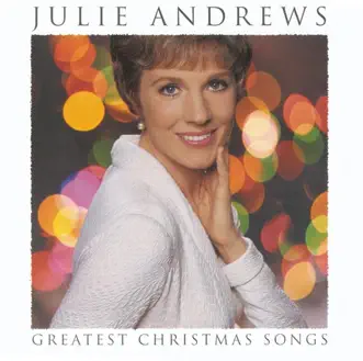 Greatest Christmas Songs by Julie Andrews album reviews, ratings, credits