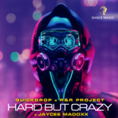Hard but Crazy (Radio Edit) - Quickdrop, R&R Project & Jaycee Madoxx