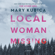 Mary Kubica - Local Woman Missing