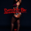 Datz My Bih - Single