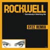 Rockwell - Somebody's Watching Me (Syzz Remix)