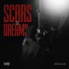 Scars & Dreams album lyrics, reviews, download