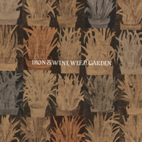 Iron & Wine - Weed Garden - EP artwork