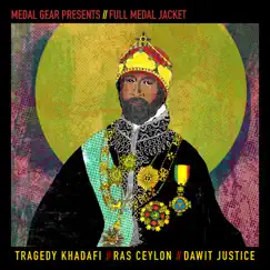Full Medal Jacket by Tragedy Khadafi, Ras Ceylon & Dawit Justice album reviews, ratings, credits