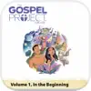 The Gospel Project for Kids: Volume 1 In the Beginning (Fall 2018) album lyrics, reviews, download