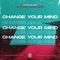 Change Your Mind artwork