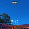 Talks - Single album lyrics, reviews, download