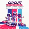 Circuit Superstars (Original Game Soundtrack) album lyrics, reviews, download