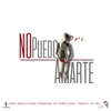 No Puedo Amarte - Single