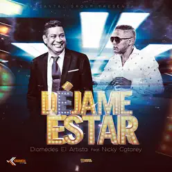Déjame Estar (feat. Nicky Catarey) - Single - Diómedes y El Grupo Mio