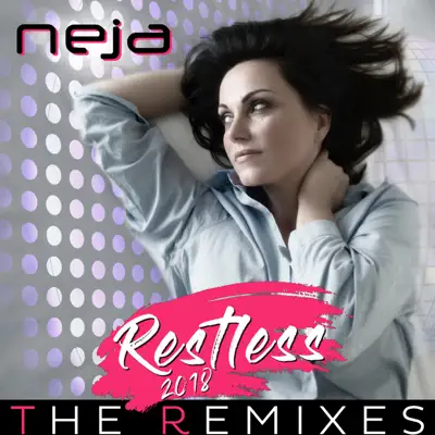 RESTLESS 2018 - The Remixes - Neja