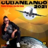Cubaneando 2021 - Single