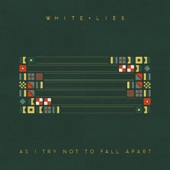 White Lies - There Is No Cure For It